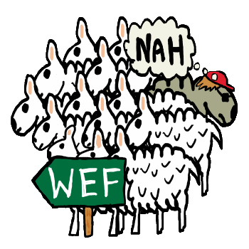 Anti WEF design shows sheep following the WEF sign while one individual chooses a different direction. A clear anti WEF statement warning against the stupidity of sheep and the need to reject dangerous elite globalist preaching by the World Economic Forum.
