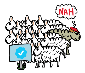 Anti Blue Check Mark shows sheep lining up to pay their eight dollars a month to have the coveted tick. Our hero says 