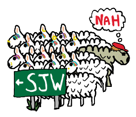 Anti SJW design shows a group of social justice warrior sheep heading off to protest about whatever, while our based anti SJW sheep goes the opposite way saying 