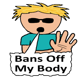 Bans Off My Body shows a person with their hand held up saying 