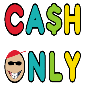 Cash Only makes the statement that cash is not only preferred, it is essential. Pay cash, receive goods and services - it's the reliable way.  Fun design uses a smiling face, a dollar sign and a mix of colors to grab some attention.