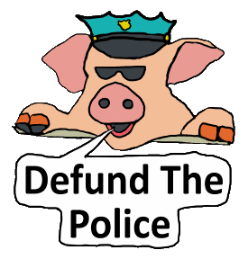 Defund the Police design features a happy hat-wearing pig saying 