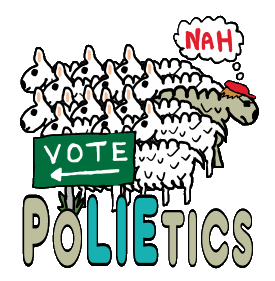 Don't Vote design shows the sheep queueing up to vote while our awake hero goes the other way. Underneath, the word Polietics tells you all you need to know about this pointless corrupt system. Stop voting for them.