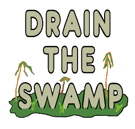 Drain the Swamp sign sinking into a swamp