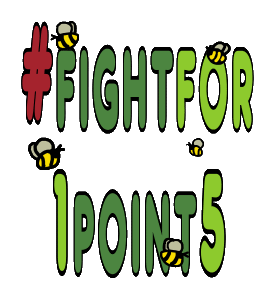 #fightfor1point5 design creates an eye-catching slogan to share the message of commitment to the Paris Agreement of a 1.5 Celsius maximum. The bees are included as an obvious ecological symbol. The point being the fight must continue for those commitments to be met.