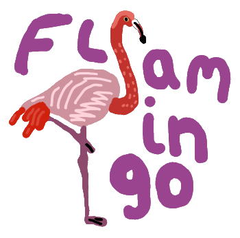 Drawing of a pink flamingo (is there any other kind?) standing on one leg, because that's what they do. With Flamingo lettering.