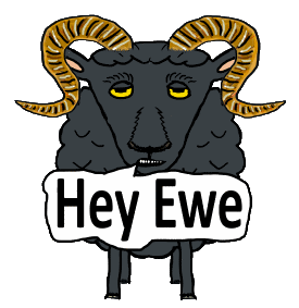 Hey Ewe drawing shows a ram saying the words 