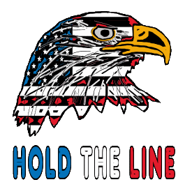 Hold The Line design features a proud and patriotic American Eagle with the phrase 