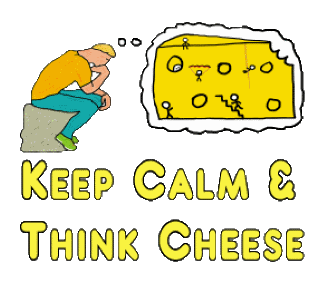 Keep Calm Cheese Pun features The Thinker thinking thoughts of cheese in a big thought bubble. Stickmen frolic in and on the cheese. Below the words say 