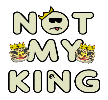 Not My King calls for an end to the monarchy in an eye-catching humorous fashion. From crown wearing cheeky face to reptilian lizard kings this is a fun, and obvious, anti monarchy design. Time to abolish it!