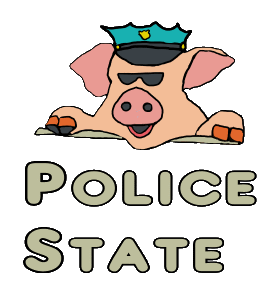 Police State design features a smiling pig wearing uniform and the 