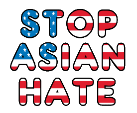Stop Asian Hate design uses the American flag inside the wording to create a cool eye-catching slogan with a powerful inclusive message. 