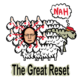 The Great Reset design shows a flock of sheep controlled by Klaus Schwab, unknowingly heading towards a New World Order. A single based sheep heads in the opposite direction saying 
