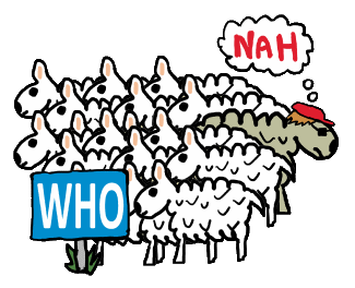 Anti WHO design shows obedient sheep following the latest WHO directive. One sheep chooses a different direction.  A humorous anti World Health Organization design.